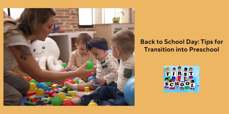 Back to School Day: Tips for Transition into Preschool 