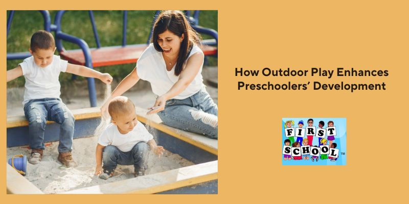 How Outdoor Play Enhances Preschoolers’ Development