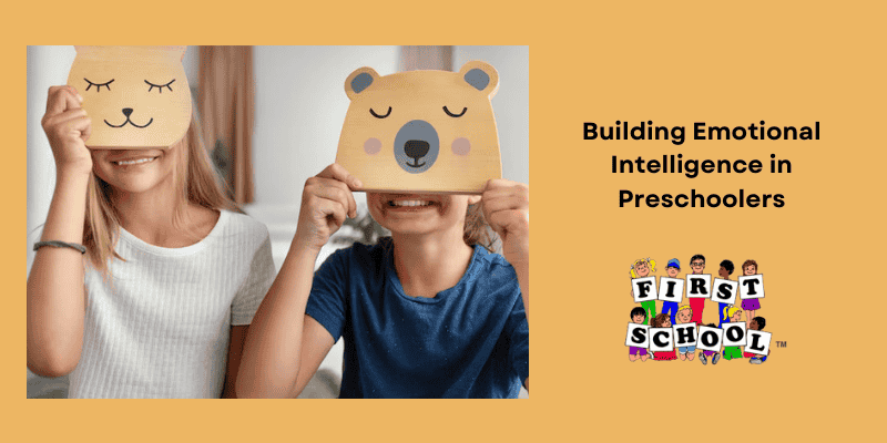 Building Emotional Intelligence in Preschoolers