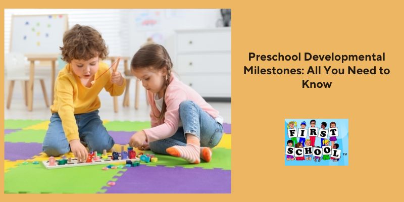 Preschool Developmental Milestones: All You Need to Know